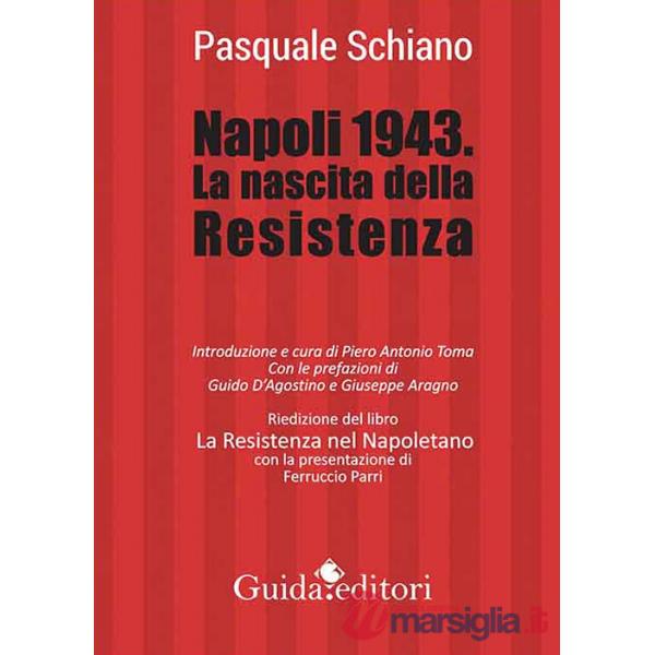 Napoli 1943. La nascita della Resistenza
