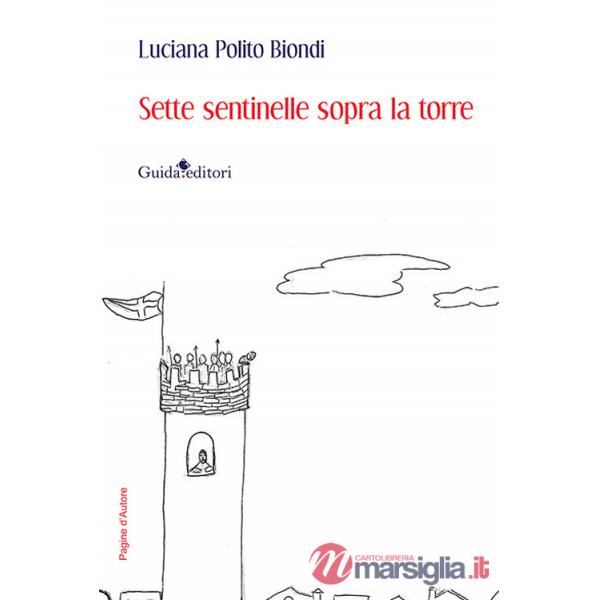 Sette sentinelle sopra la torre