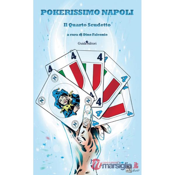 Pokerissimo Napoli. Il quarto scudetto