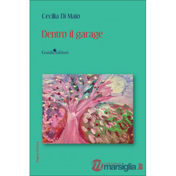 Dentro il garage. Nuova ediz.