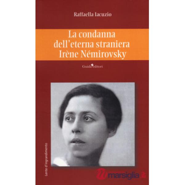 Condanna dell'eterna straniera Irène Némirovsky (La)
