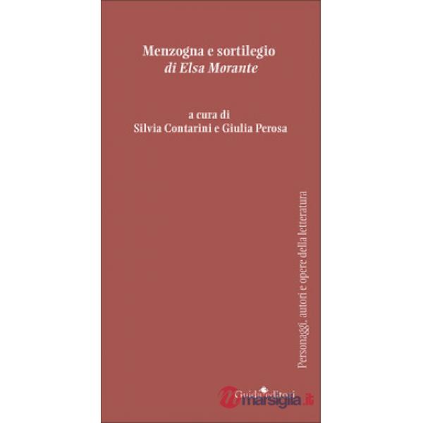 «Menzogna e sortilegio» di Elsa Morante