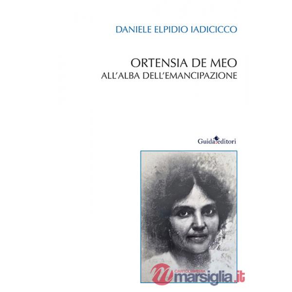 Ortensia De Meo. All'alba dell'emancipazione. Nuova ediz.