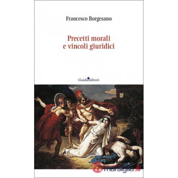 Precetti morali e vincoli giuridici