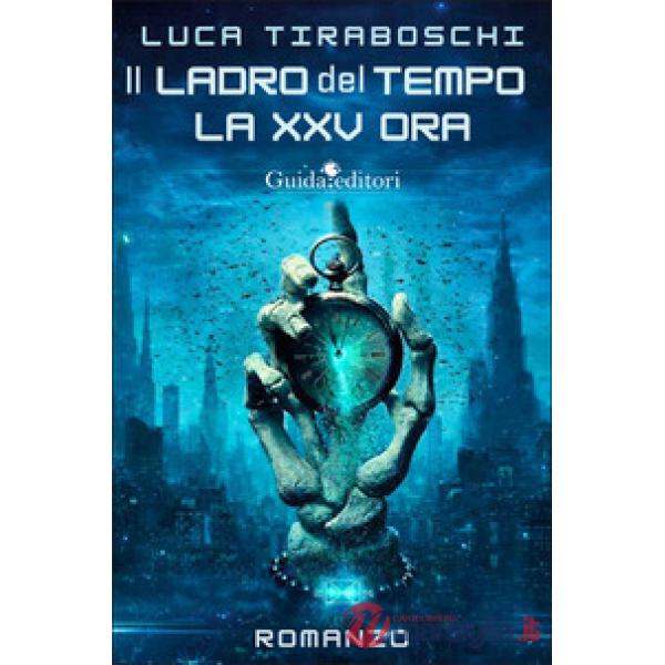 Ladro del tempo. La XXV ora (Il)
