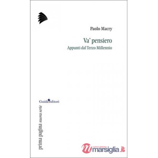 Va' pensiero. Appunti dal Terzo Millennio