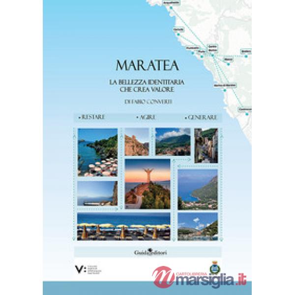 Maratea. La bellezza identitaria che crea valore