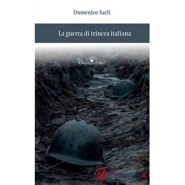 Guerra di trincea italiana (La)