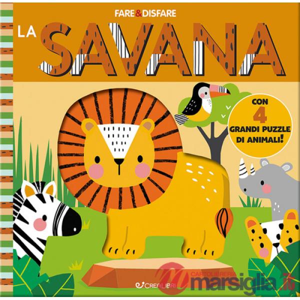 Savana. Ediz. a colori. Con 4 grandi puzzle di animali (La)