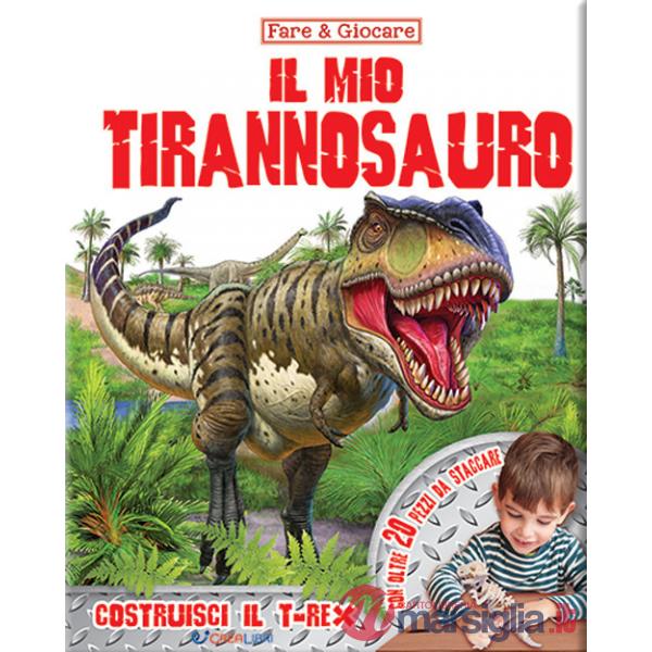 Mio tirannosauro. Ediz. illustrata. Con Prodotti vari (Il)