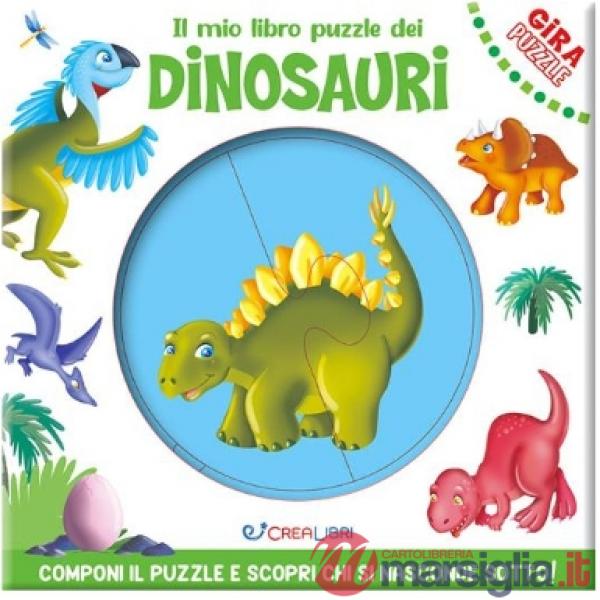 Mio libro puzzle dei dinosauri. Gira puzzle. Ediz. a colori (Il)