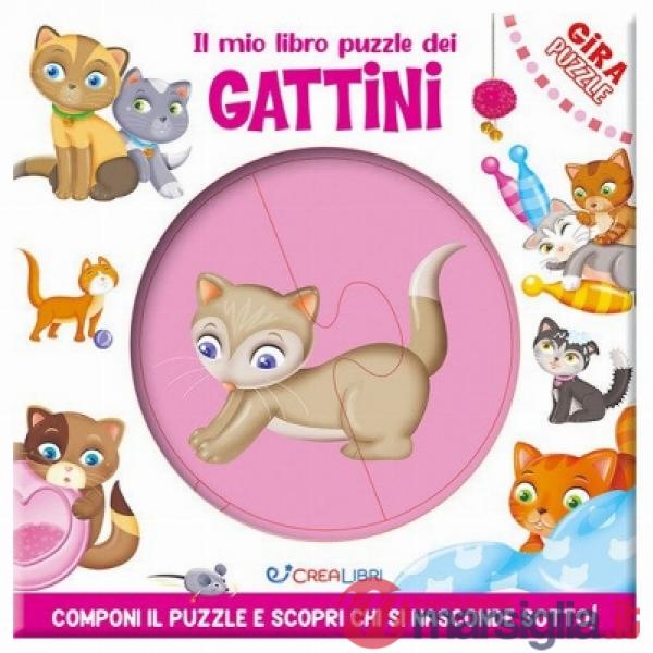 Mio libro puzzle dei gattini. Gira puzzle. Ediz. a colori (Il)