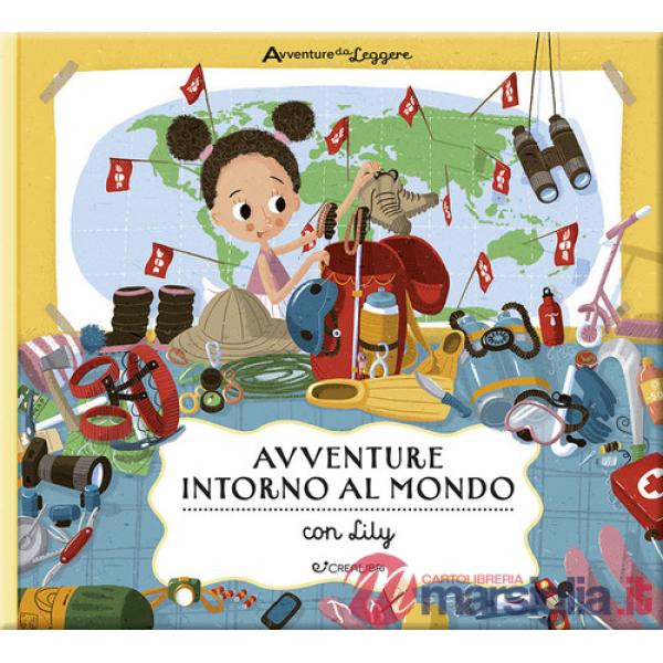 Avventure intorno al mondo con Lily. Avventure da leggere