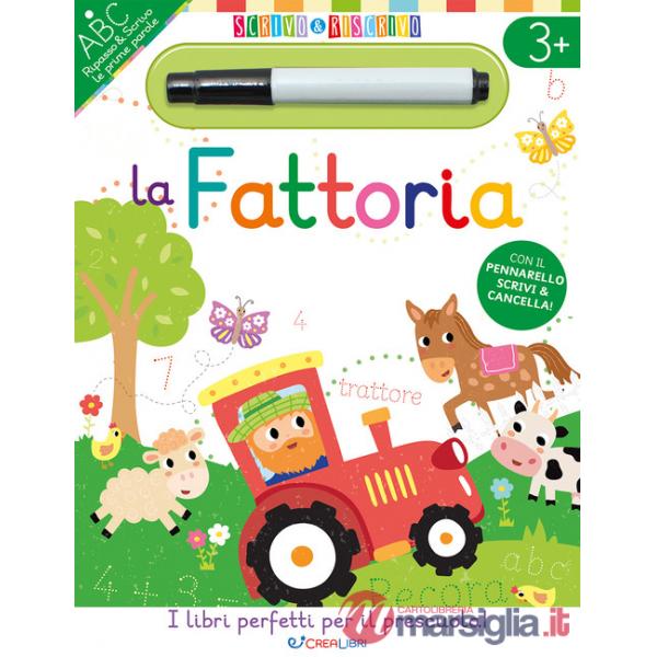 Fattoria. Scrivo&riscrivo. Ediz. a colori. Con pennarello (La)