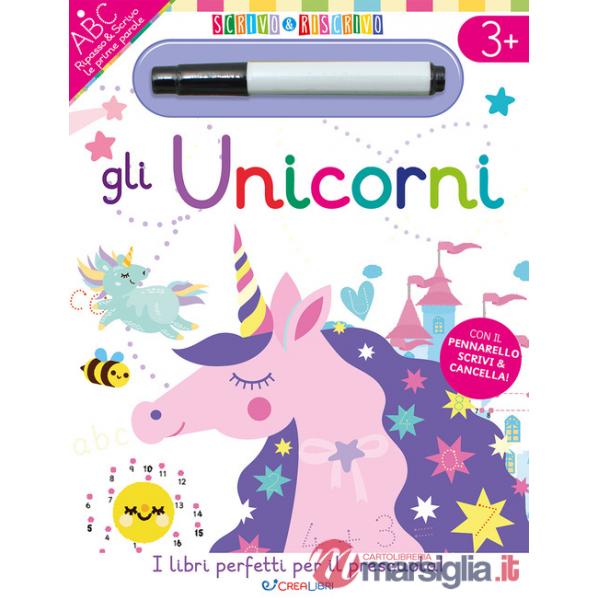 Unicorni. Scrivo&riscrivo. Ediz. a colori. Con pennarello (Gli)