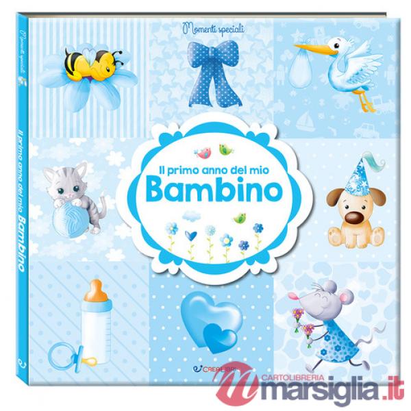 Primo anno del mio bambino. Momenti speciali (Il)