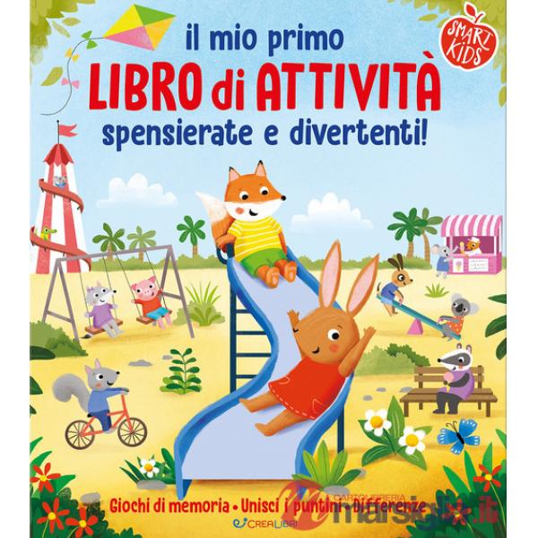Mio primo libro di attività spensierate e divertenti. Ediz. a colori (Il)