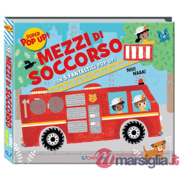 Mezzi di soccorso. Ediz. a colori