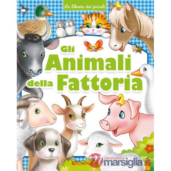 Animali della fattoria. La libreria dei piccoli. Ediz. a colori (Gli)