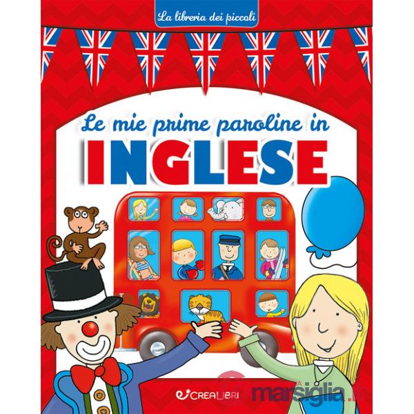 Mie prime paroline in inglese. La libreria dei piccoli. Ediz. illustrata (Le)