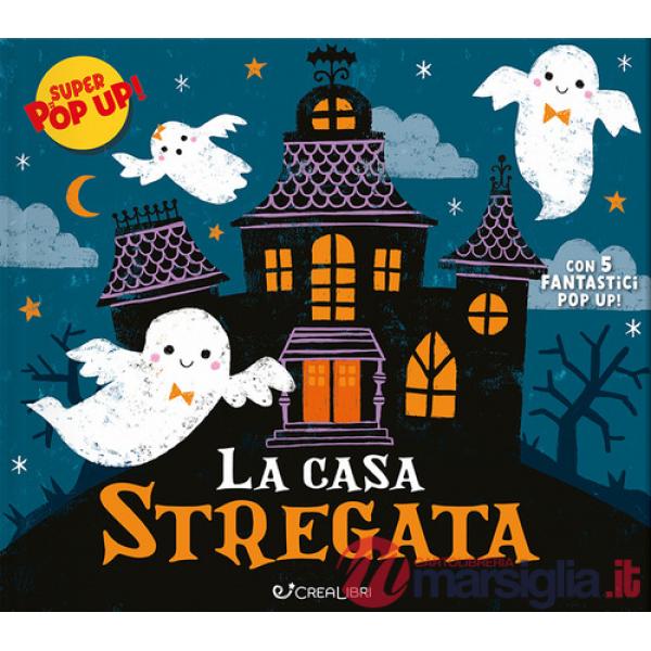 Casa stregata. Ediz. illustrata (La)