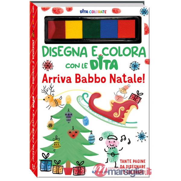 Arriva Babbo Natale! Dita colorate. Disegna e colora con le dita. Ediz. a colori. Ediz. a spirale. Con 5 inchiostri colorati per