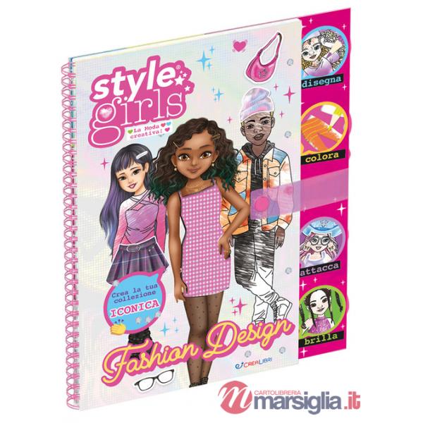 Fashion design. Style girls. Ediz. a spirale. Con busta con 500 strass. Con foglio stencil. Con pagina olografica. Con 3 pagine 