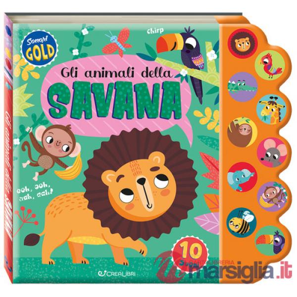 Animali della savana. Sonori gold. Ediz. a colori (Gli)