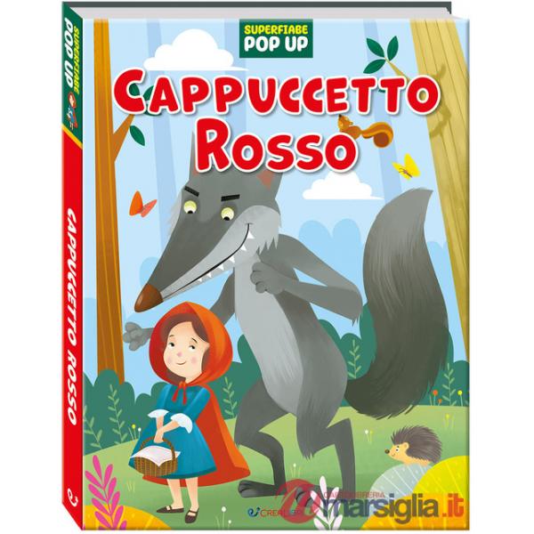 Cappuccetto rosso. Superfiabe pop up. Ediz. a colori