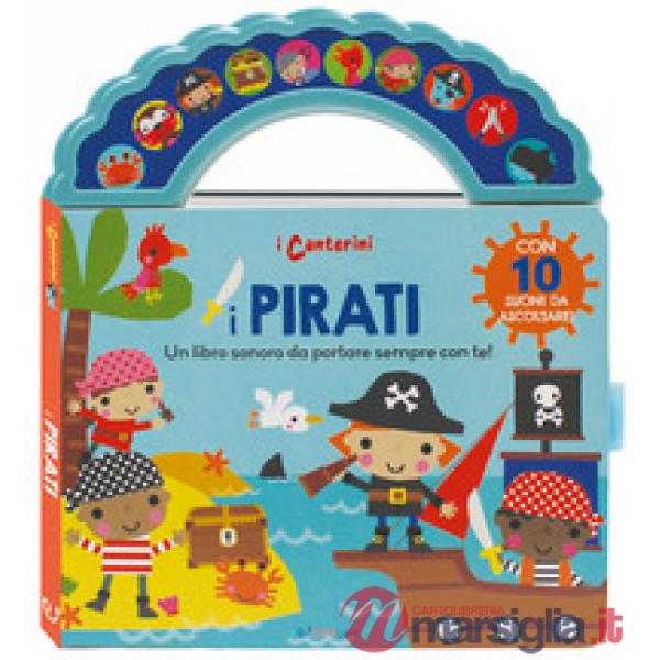 Pirati. I canterini. Ediz. a colori (I)