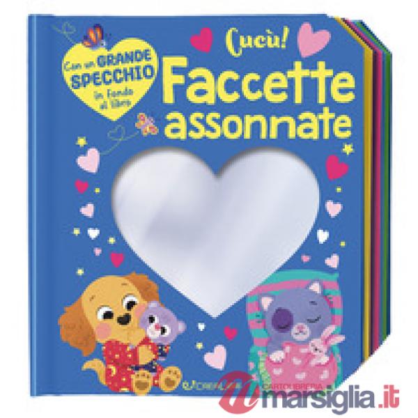 Faccette assonnate! Cucù. Ediz. a colori