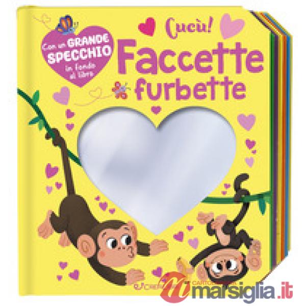 Faccette furbette! Cucù. Ediz. a colori