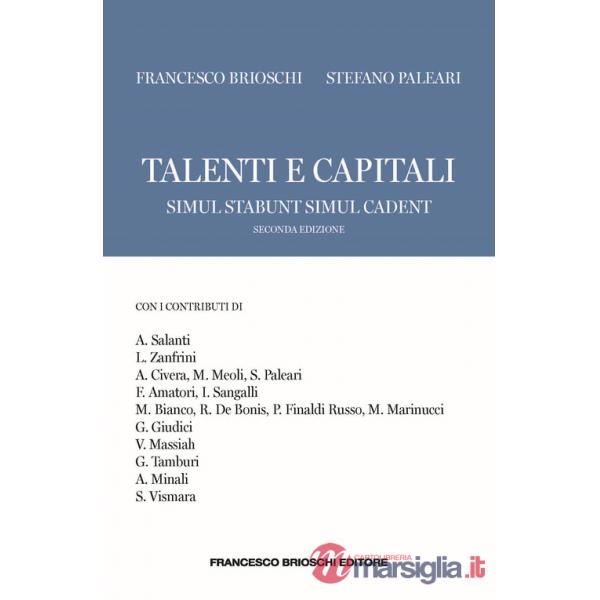 Talenti e capitali. Simul stabunt simul cadent