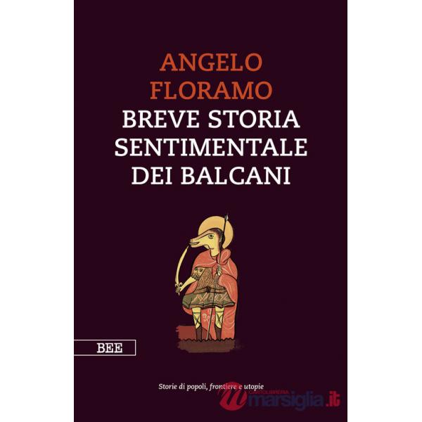 Breve storia sentimentale dei Balcani