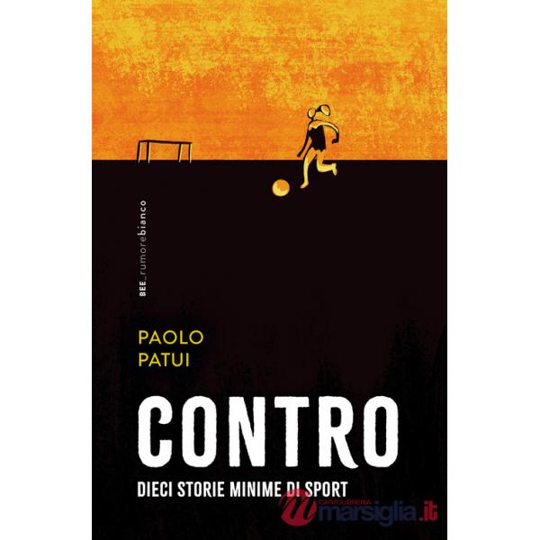 Contro. Dieci storie minime di sport