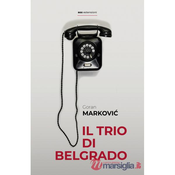 Trio di Belgrado (Il)