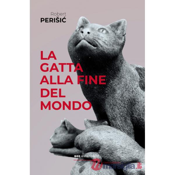 Gatta alla fine del mondo (La)
