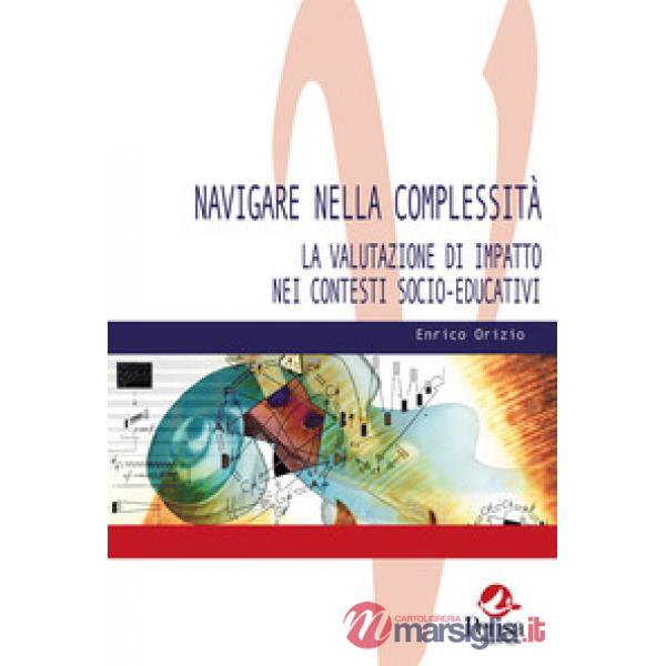 Navigare nella complessità. La valutazione di impatto nei contesti socio-educativi