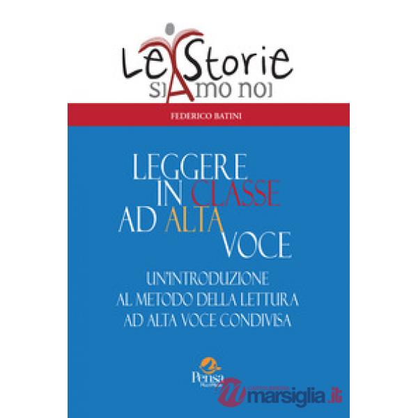 Leggere in classe ad alta voce. Un'introduzione al metodo della lettura ad alta voce condivisa