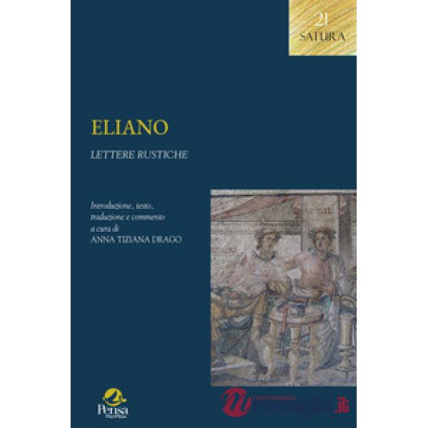 Eliano. Lettere rustiche