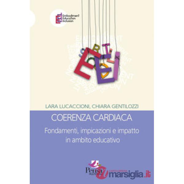 Coerenza cardiaca. Fondamenti, implicazioni e impatto in ambito educativo