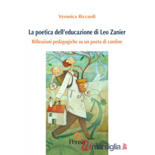 La poetica dell'educazione di Leo Zanier. Riflessioni pedagogiche su un poeta di confine