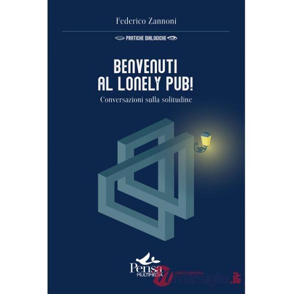 Benvenuti al Lonely Pub!. Conversazioni sulla solitudine
