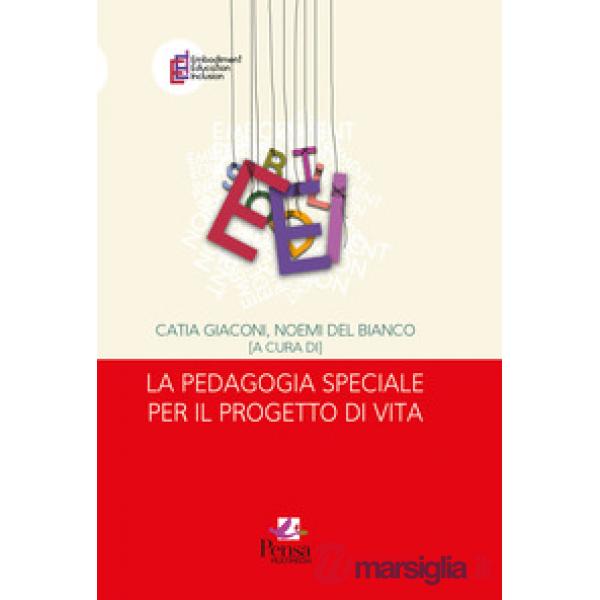 La pedagogia speciale per il progetto di vita