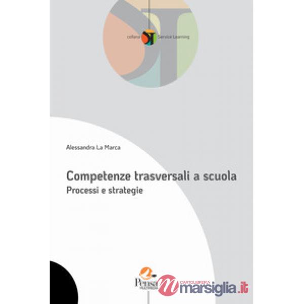 Competenze trasversali a scuola. Processi e strategie