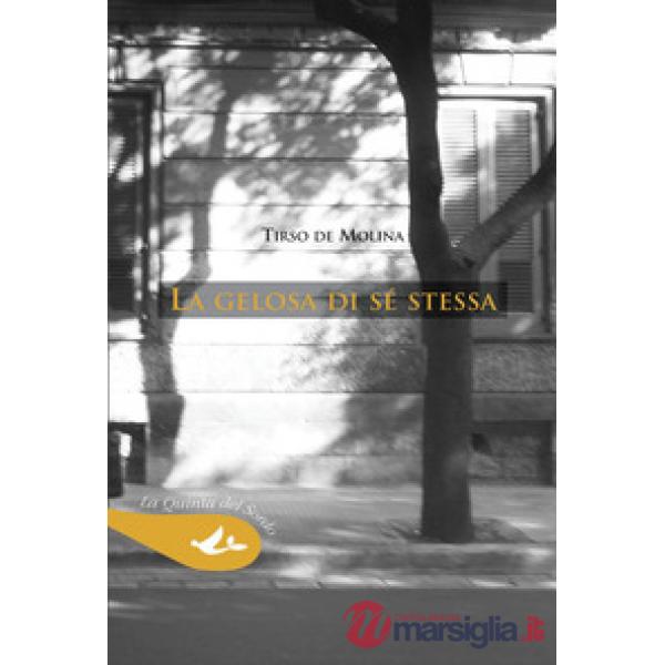 La gelosa di sé stessa
