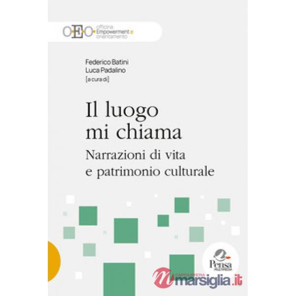 Il luogo mi chiama. Narrazioni di vita e patrimonio culturale