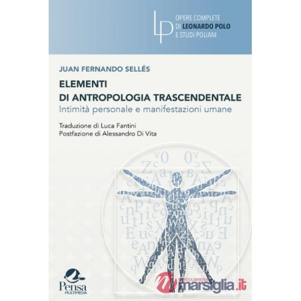 Elementi di antropologia trascendentale. Intimità personale e manifestazioni umane