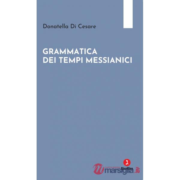 Grammatica dei tempi messianici