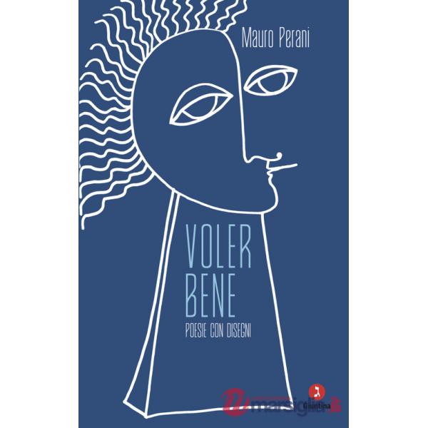 Voler bene. Poesie con disegni